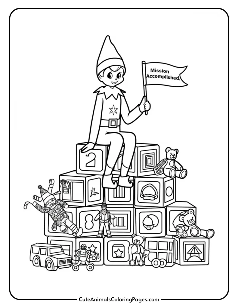 A cheerful elf sitting on a stack of colorful building blocks, holding a flag that reads "Mission Accomplished." Surrounding the elf are various toys, including teddy bears and playful characters, creating a fun and festive scene ideal for coloring activities.