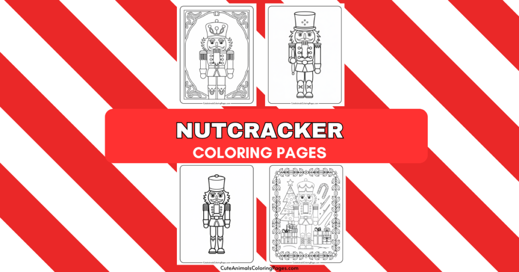 Nutcracker coloring pages featuring four different designs, ideal for kids and holiday-themed activities. Each page showcases a unique nutcracker character in a festive setting, perfect for enhancing creativity and providing entertainment during the holiday season.