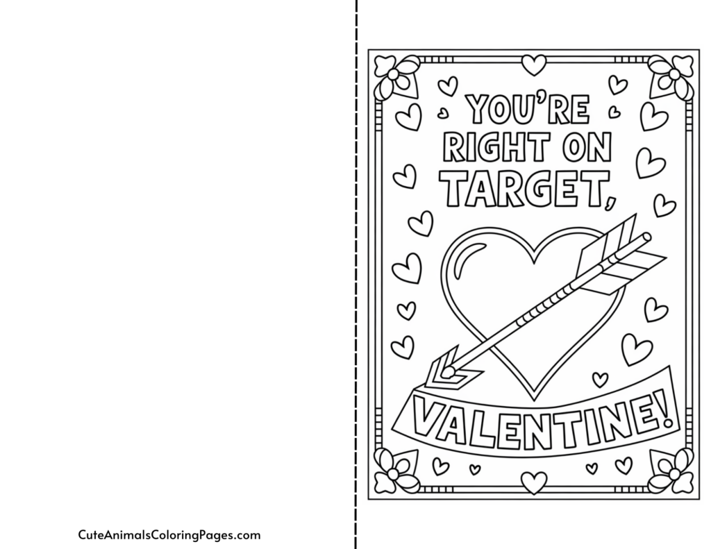 "You're right on target, Valentine!" coloring page with hearts, arrows, and floral decorations.