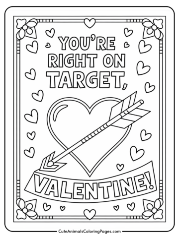 Valentine's Day coloring page with a heart pierced by an arrow, surrounded by hearts and flowers, featuring the message 