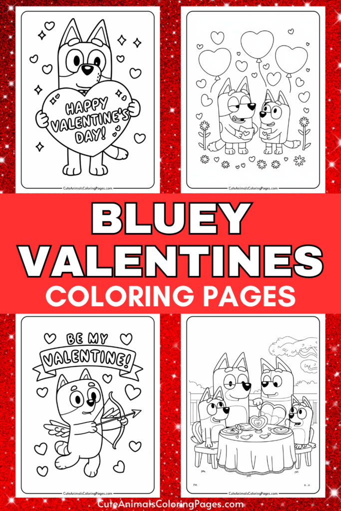 Bluey-themed Valentine's Day coloring pages with various designs featuring hearts and festive scenes.