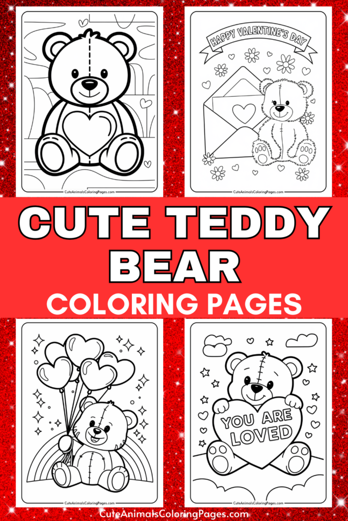 Cute teddy bear coloring pages with various designs, including bears holding hearts and balloons, and Valentine's Day themes.