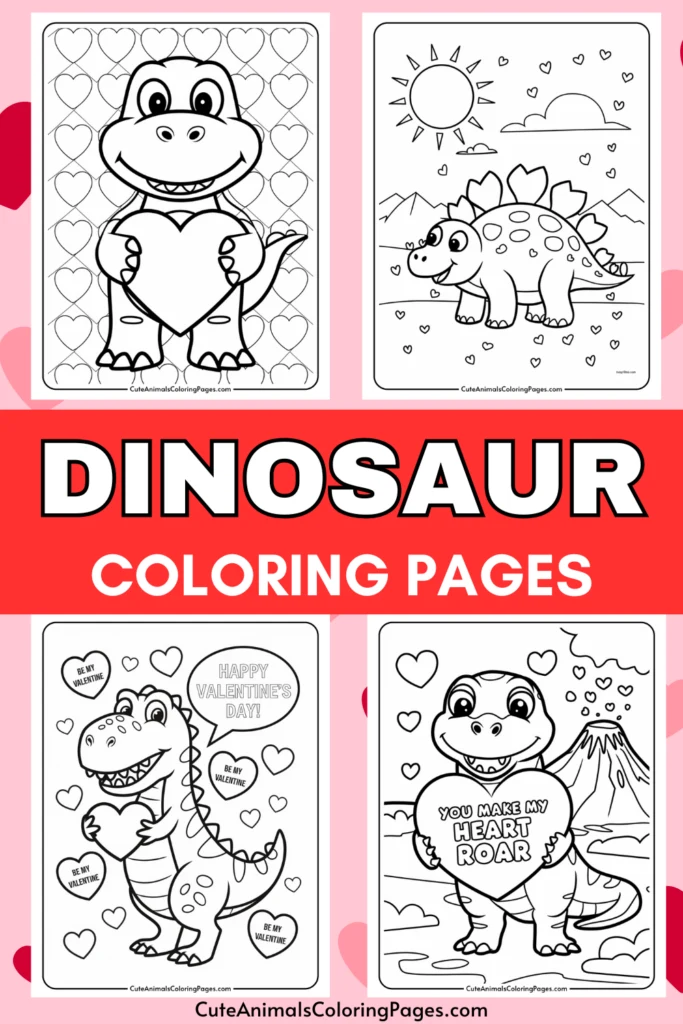 Dinosaur-themed Valentine’s Day coloring pages with cartoon dinosaurs holding hearts and Valentine's messages.