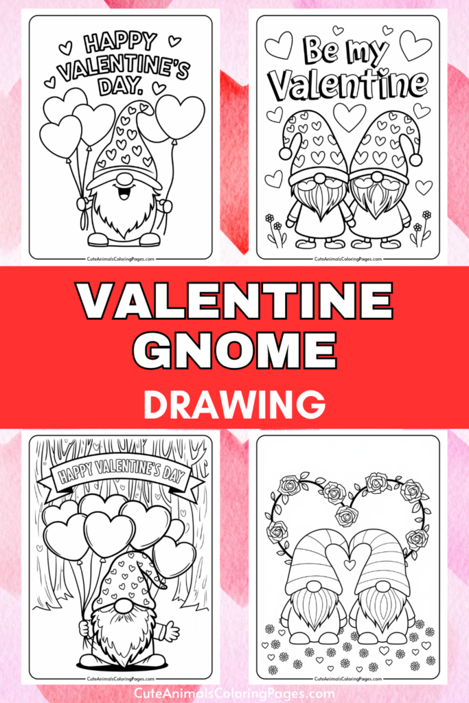 Valentine-themed coloring pages featuring gnomes with hearts and flowers.