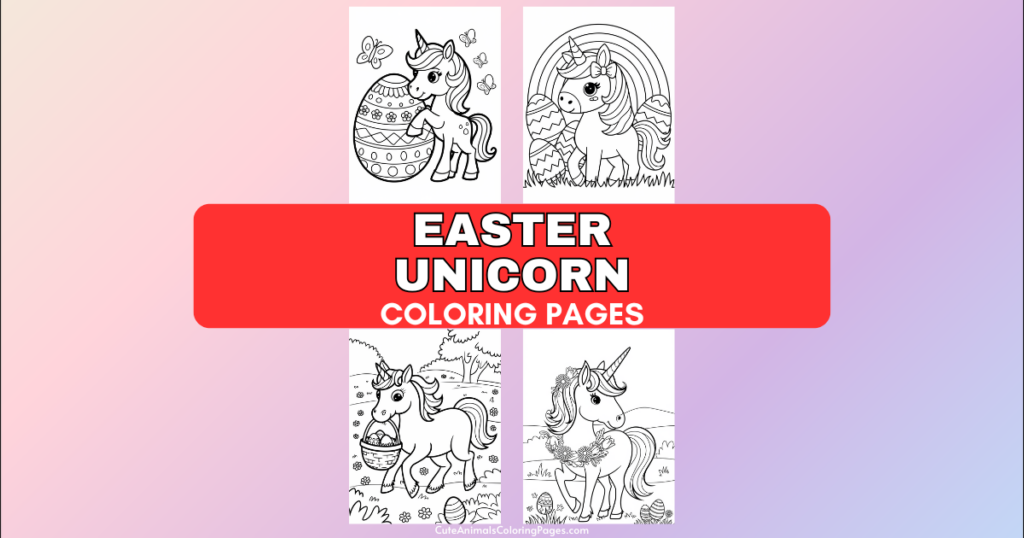 "Easter Unicorn Coloring Pages" with images of unicorns and Easter themes.