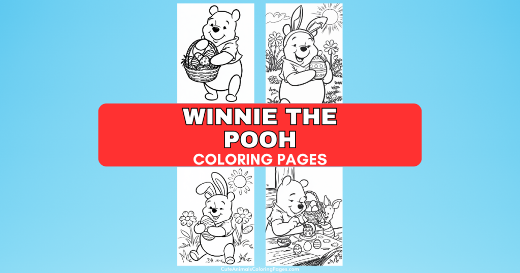 Winnie the Pooh coloring pages with Easter-themed illustrations.