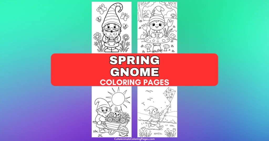 Spring gnome coloring pages with illustrations of gnomes in various spring scenes, including gardening and kite flying, on a gradient background.